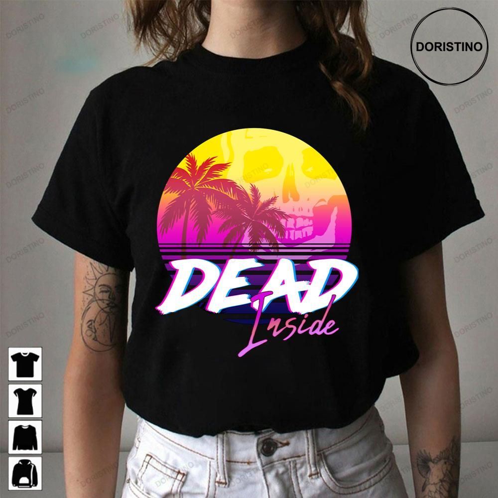 Dead Inside Vaporwave Miami Aesthetic Spooky Mood Trending Style